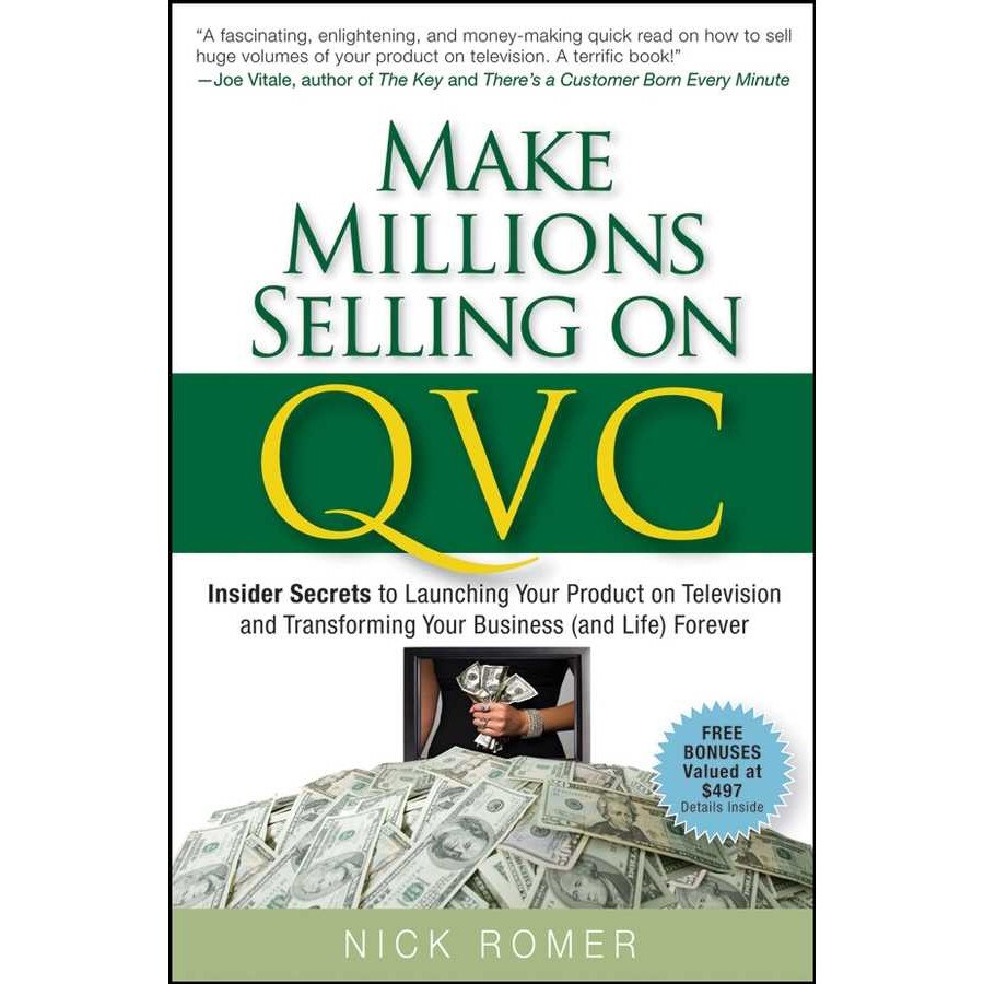 Make Millions Selling on QVC de Nick Romer