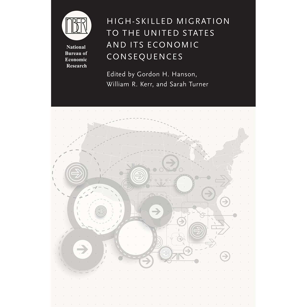 High-Skilled Migration to the United States and Its Economic Consequences de Gordon H. Hanson