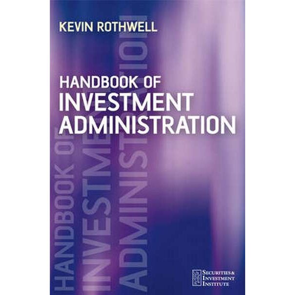 Handbook of Investment Administration de Kevin Rothwell