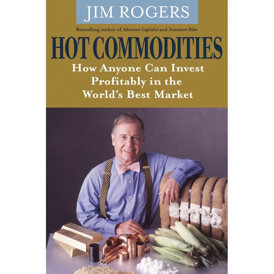 Hot Commodities de Jim Rogers
