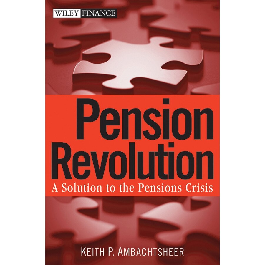 Pension Revolution de Keith P. Ambachtsheer