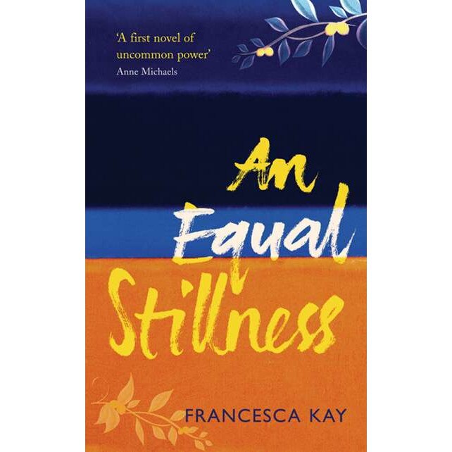 An Equal Stillness de Francesca Kay