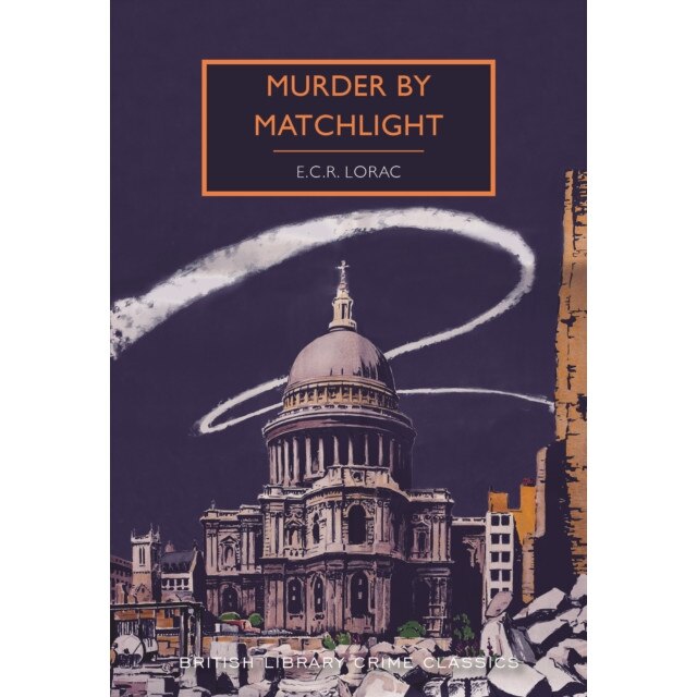 Murder by Matchlight de E. C. R. Lorac