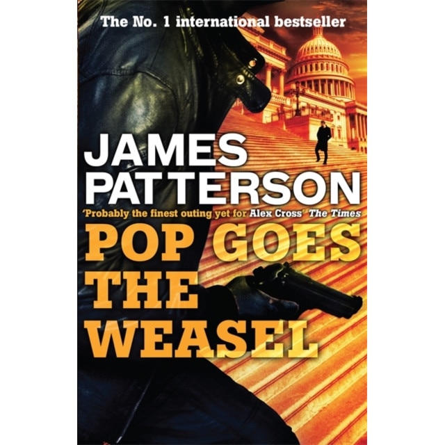 Pop Goes the Weasel de James Patterson
