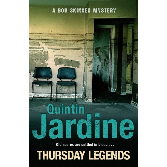 Thursday Legends (Bob Skinner series, Book 10) de Quintin Jardine