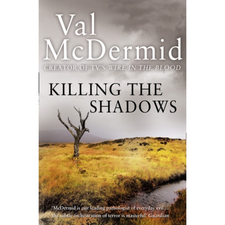 Killing the Shadows de Val McDermid