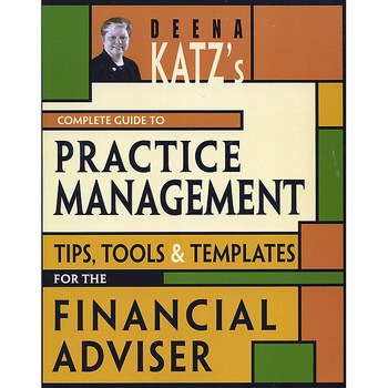 Deena Katz′s Complete Guide to Practice Management de Deena B. Katz Deena Katz′s Complete Guide to Practice Management de Deena B. Katz