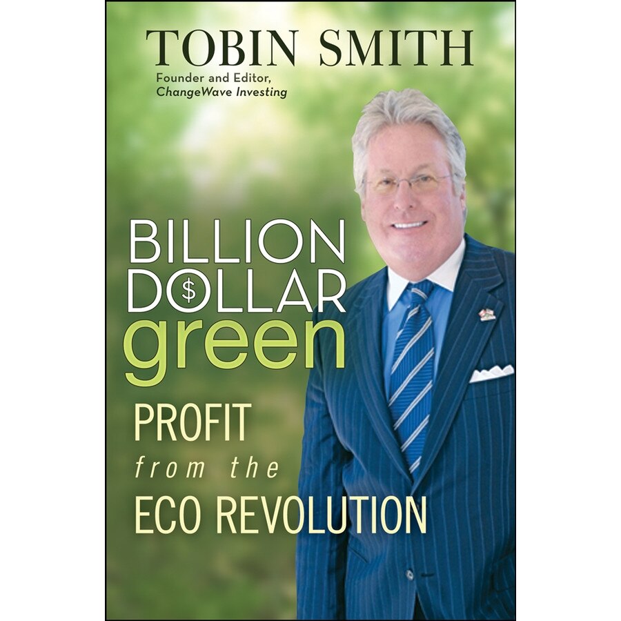 Billion Dollar Green de Tobin Smith