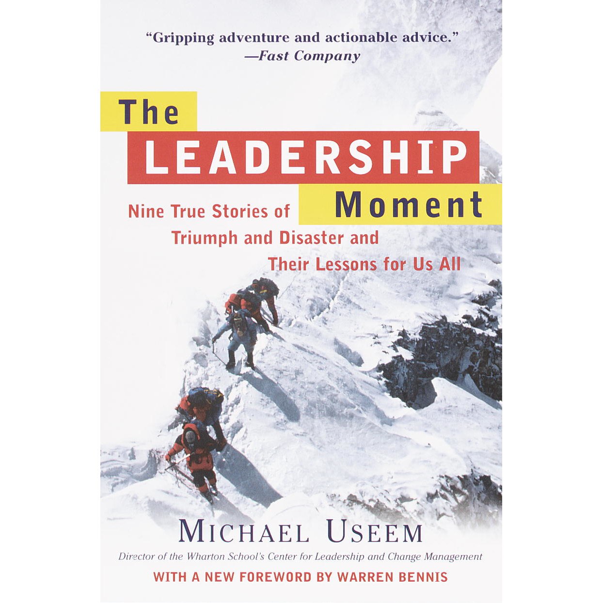 The Leadership Moment de Michael Useem