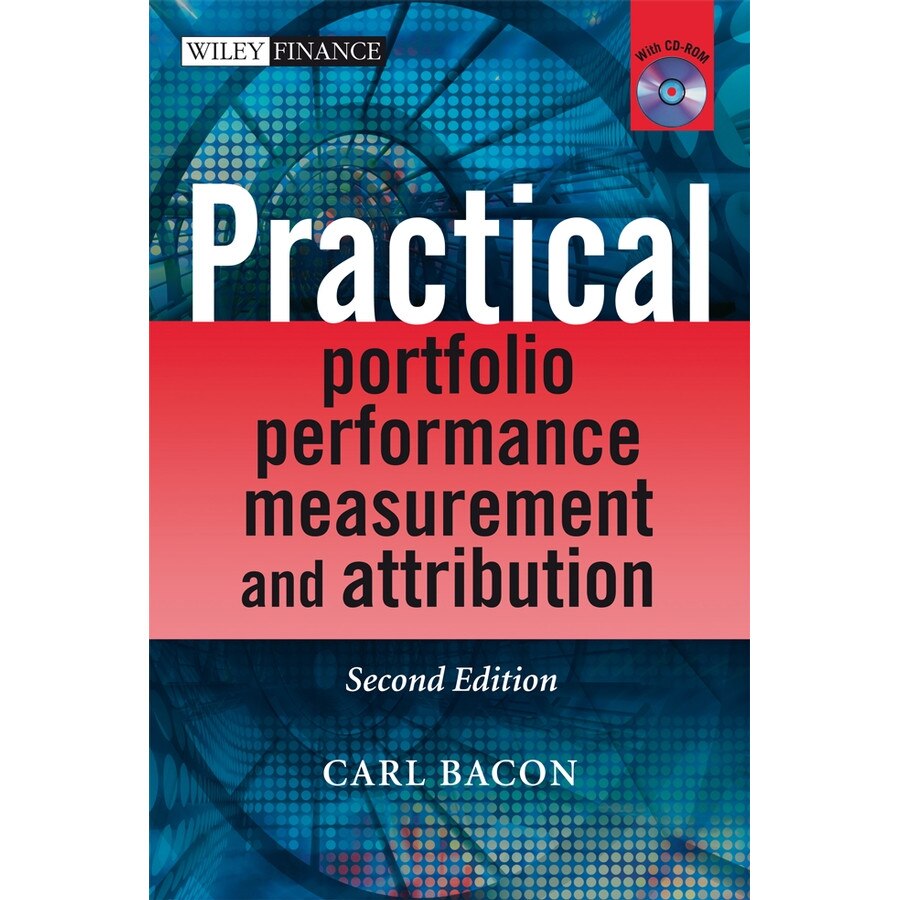 Practical Portfolio Performance Measurement and Attribution de Carl R. Bacon