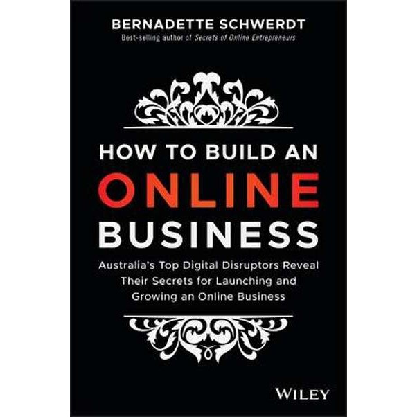 How to Build an Online Business de Bernadette Schwerdt