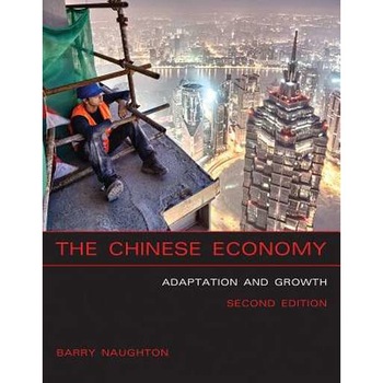 The Chinese Economy /-/ Adaptation and Growth 2e de Barry J. Naughton The Chinese Economy /-/ Adaptation and Growth 2e de Barry J. Naughton