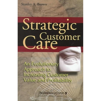 Strategic Customer Care de Stanley A. Brown Strategic Customer Care de Stanley A. Brown