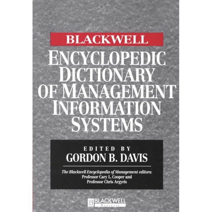 The Blackwell Encyclopedia of Management and Encyclopedic Dictionaries de Gordon B. Davis