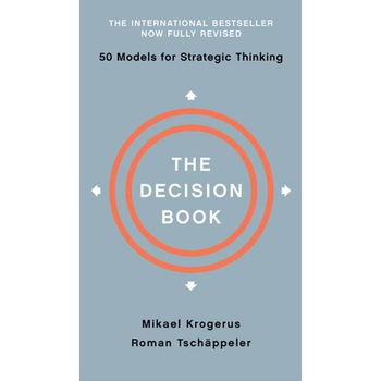 The Decision Book /-/ Fifty Models for Strategic Thinking de Mikael Krogerus The Decision Book /-/ Fifty Models for Strategic Thinking de Mikael Krogerus