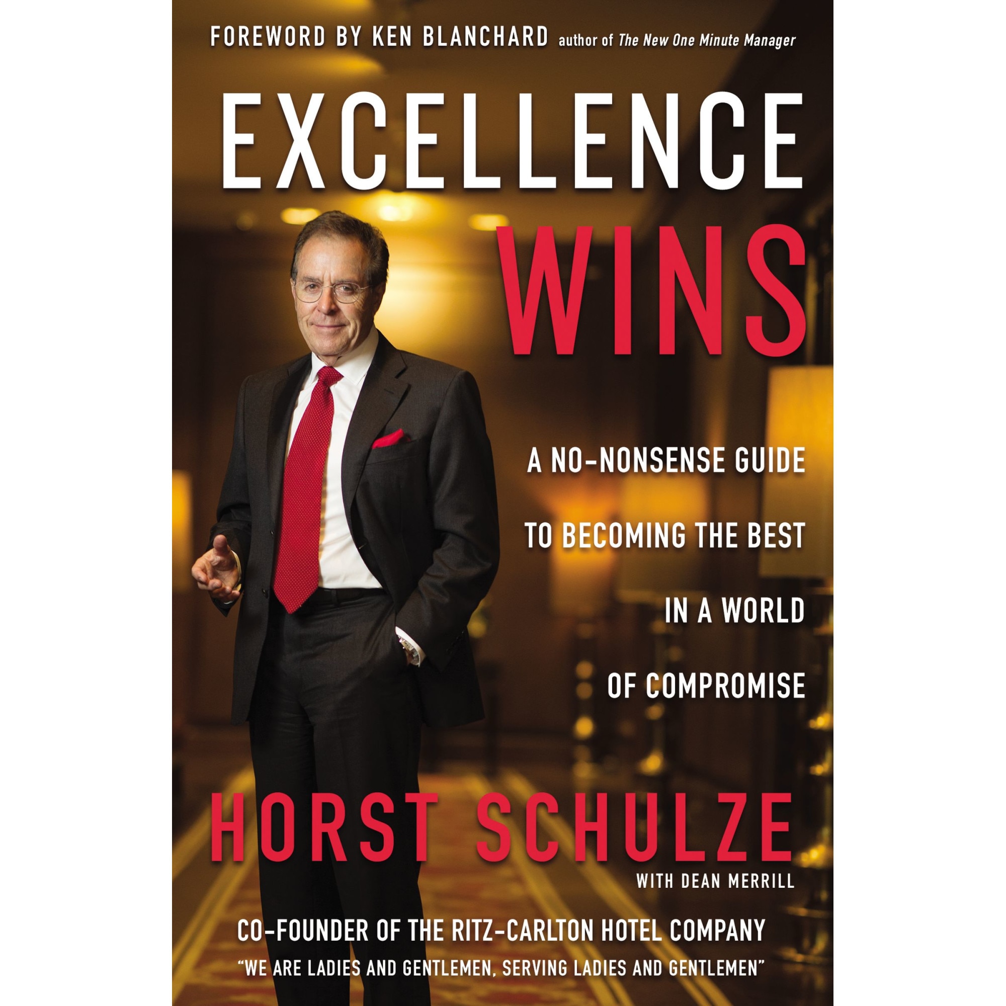 Excellence Wins de Horst Schulze