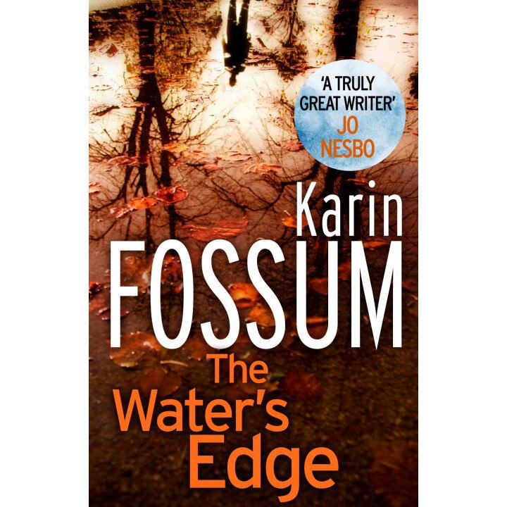 The Water's Edge de Karin Fossum