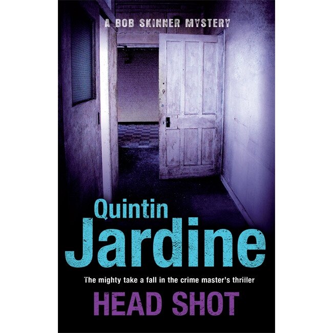 Head Shot (Bob Skinner series, Book 12) de Quintin Jardine