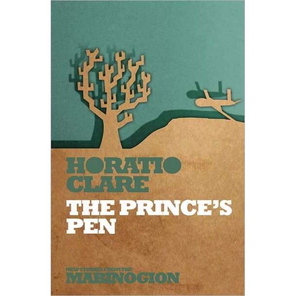 The Prince's Pen de Horatio Clare