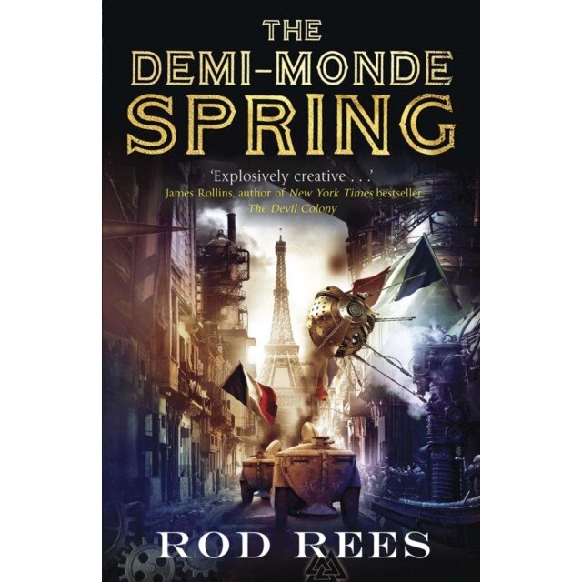 The Demi-Monde: Spring de Rod Rees