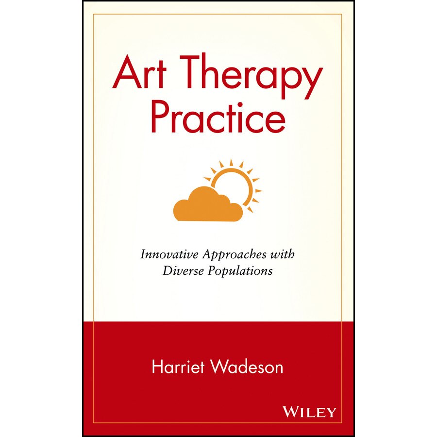 Art Therapy Practice de Harriet Wadeson