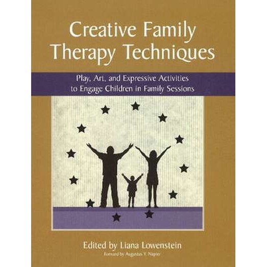Creative Family Therapy Techniques de Liana Lowenstein