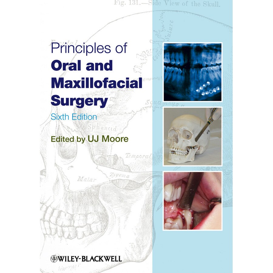 Principles of Oral and Maxillofacial Surgery de U. J. Moore