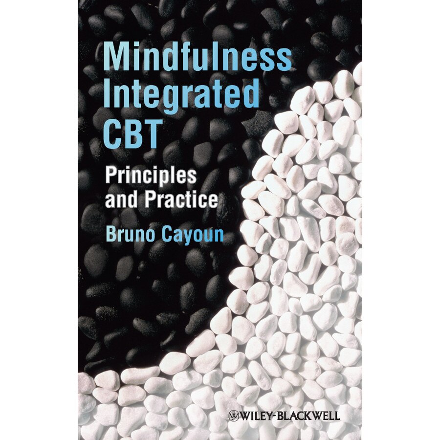 Mindfulness/-/integrated CBT de Bruno A. Cayoun