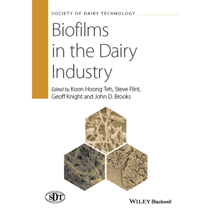 Biofilms in the Dairy Industry de Koon Hoong Teh
