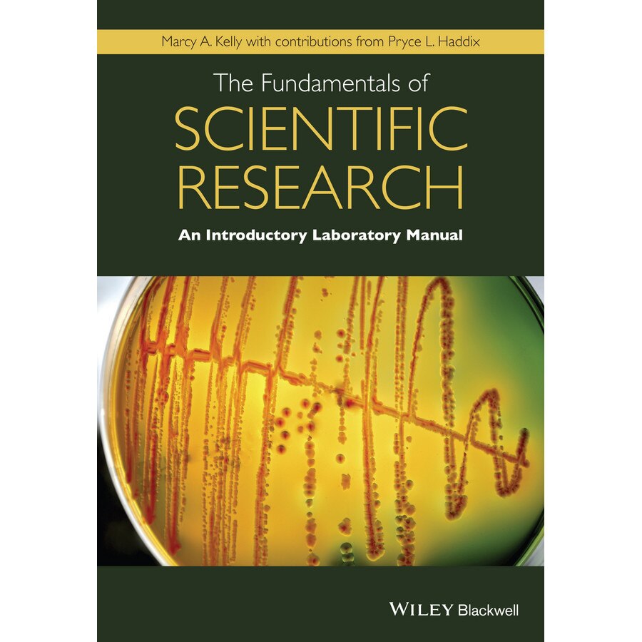 The Fundamentals of Scientific Research de Marcy A. Kelly