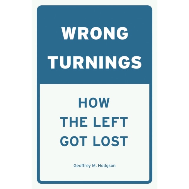 Wrong Turnings de Geoffrey M. Hodgson