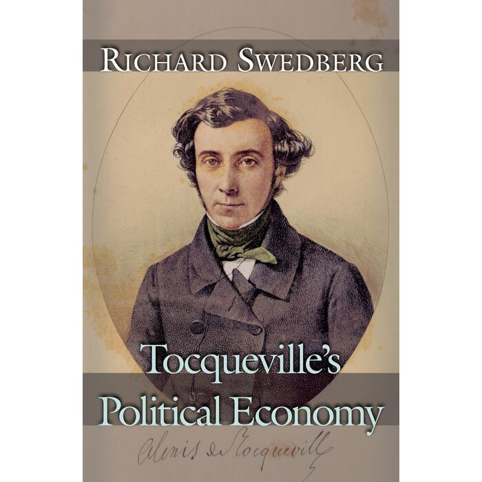 Tocqueville`s Political Economy de Richard Swedberg