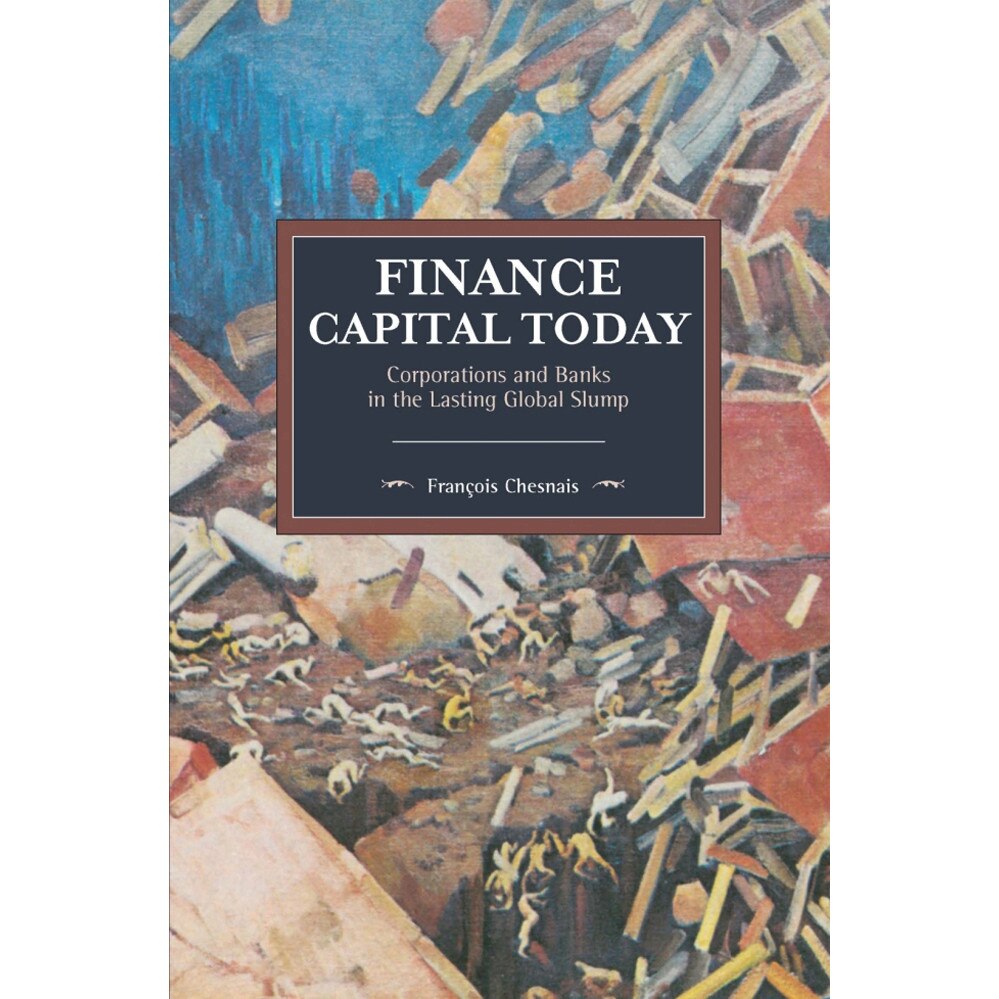 Finance Capital Today de Francois Chesnais