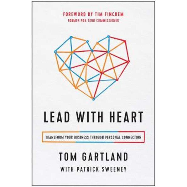 Lead with Heart de Tom Gartland