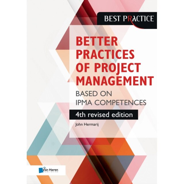 Better Practices of Project Management Based on Ipma Competences de John Hermarij