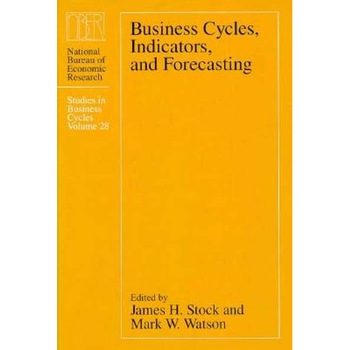 Business Cycles, Indicators, and Forecasting de James H. Stock Business Cycles, Indicators, and Forecasting de James H. Stock