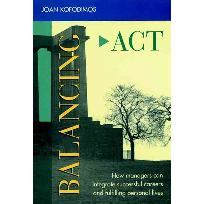 Balancing Act de Joan R. Kofodimos