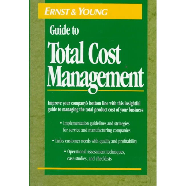 The Ernst & Young Guide to Total Cost Management de Ernst & Young LLP