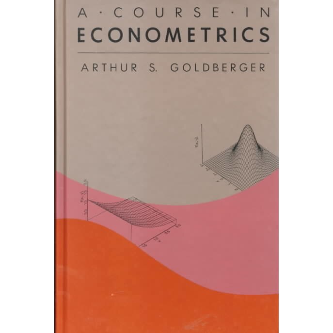 A Course in Econometrics de Arthur S. Goldberger