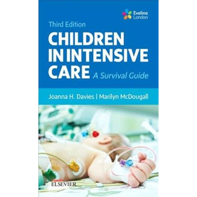 Children in Intensive Care de Joanna H Davies