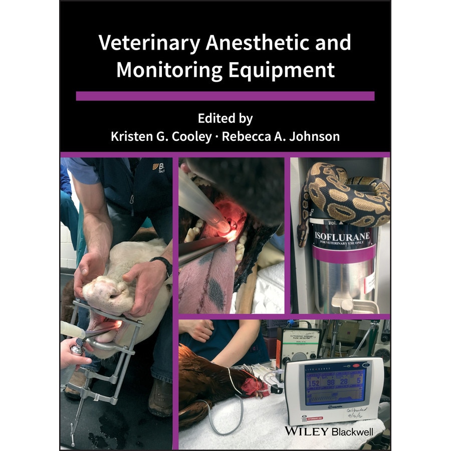 Veterinary Anesthetic and Monitoring Equipment de Kristen G. Cooley