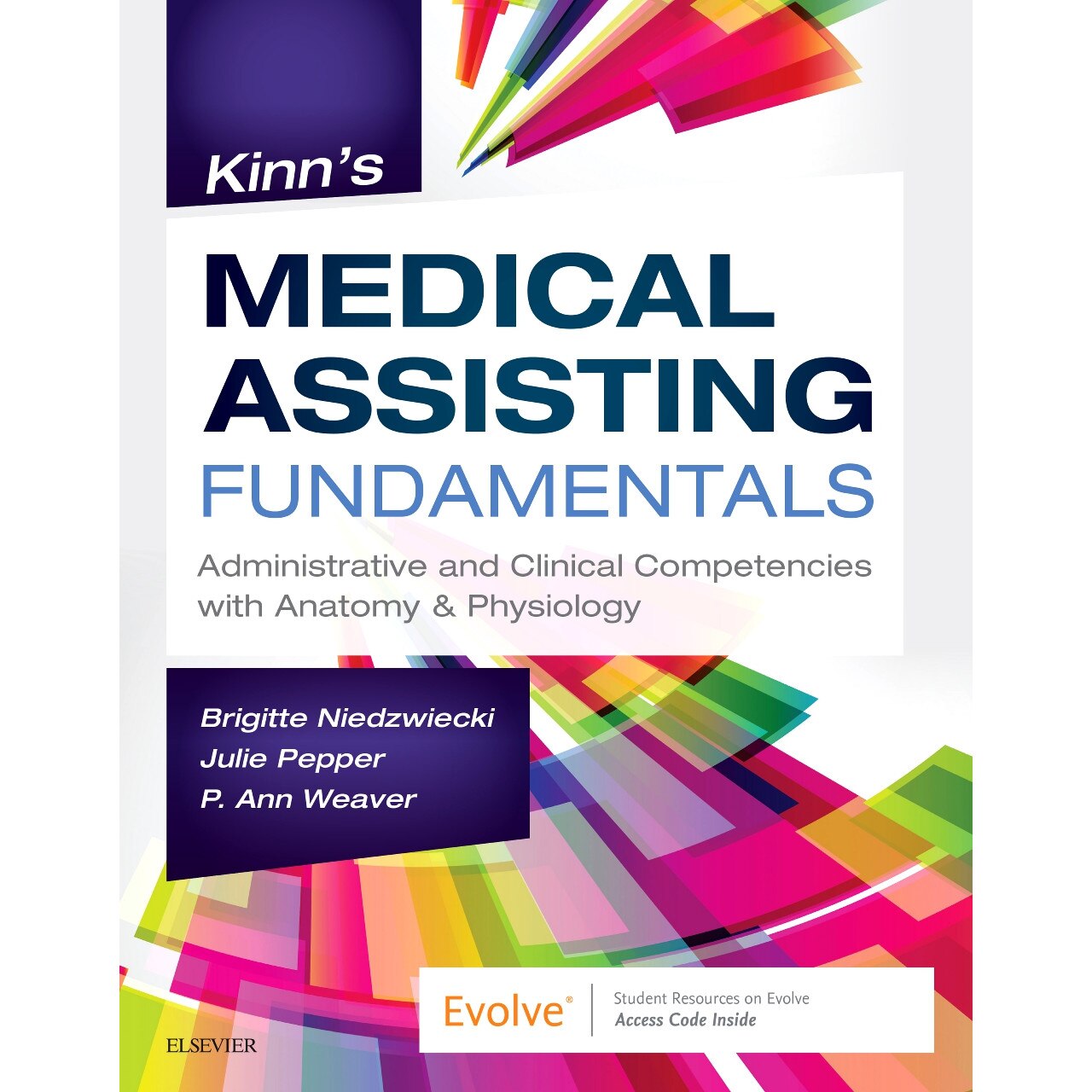 Kinn's Medical Assisting Fundamentals de Brigitte Niedzwiecki