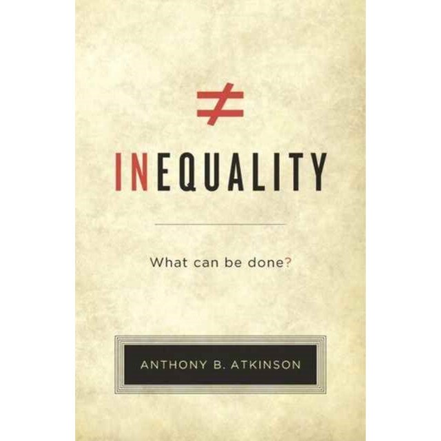 Inequality /-/ What Can Be Done? de Anthony B. Atkinson