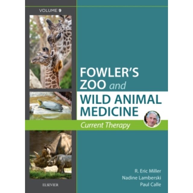 Miller - Fowler's Zoo and Wild Animal Medicine Current Therapy, Volume 9 de R. Eric Miller