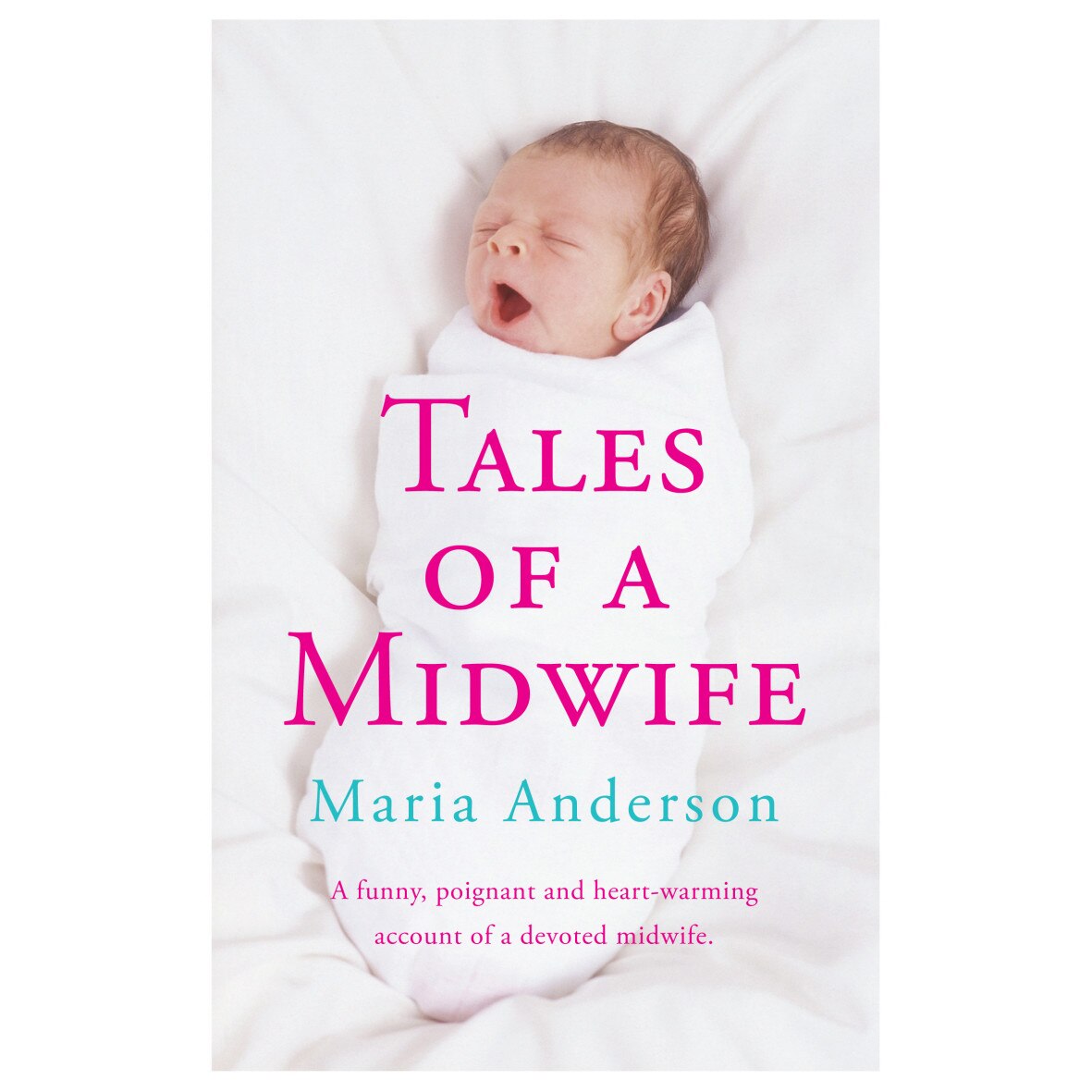 Tales of a Midwife de Maria Anderson