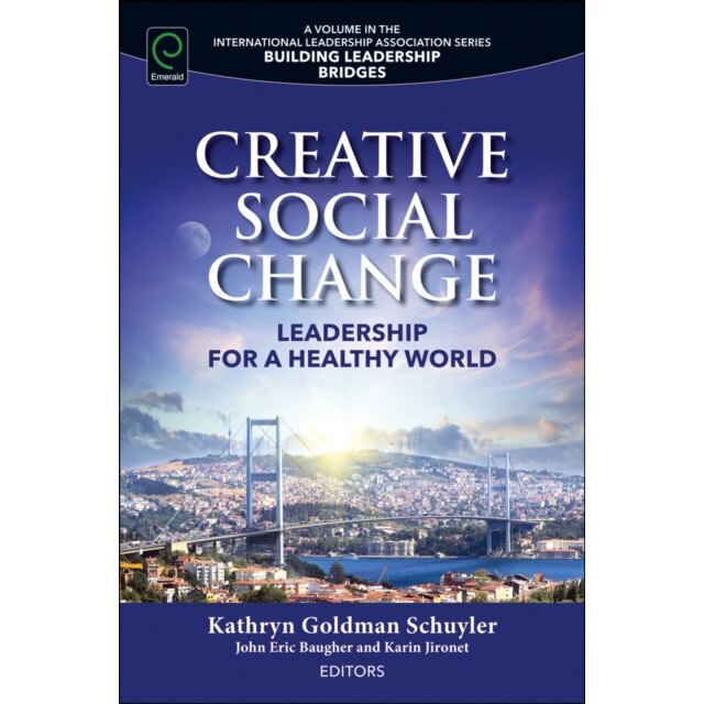 Creative Social Change de Kathryn Goldman Schuyler