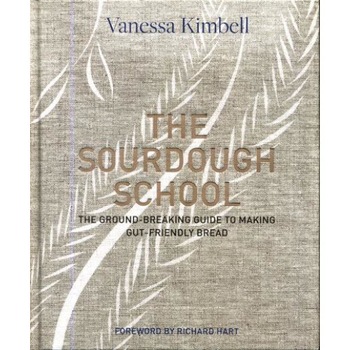 The Sourdough School de Vanessa Kimbell The Sourdough School de Vanessa Kimbell