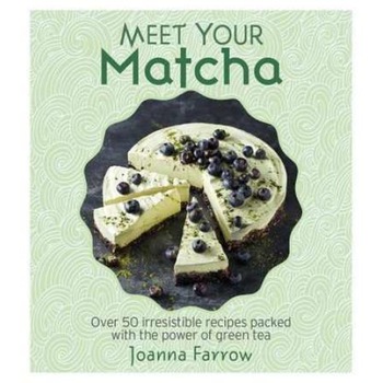 Meet Your Matcha de Joanna Farrow Meet Your Matcha de Joanna Farrow