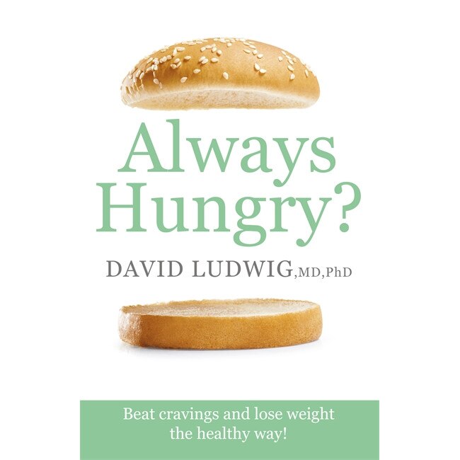 Always Hungry? de David S. Ludwig