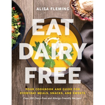 Eat Dairy Free de Alisa Fleming Eat Dairy Free de Alisa Fleming